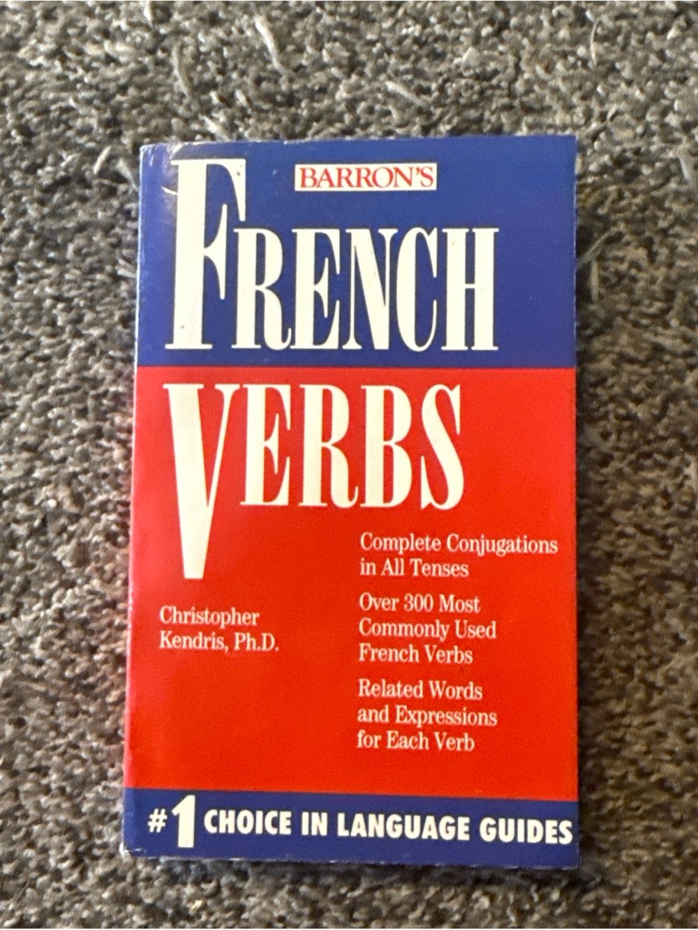 French Verbs (English and French Edition) - paperback Kendris, Christopher